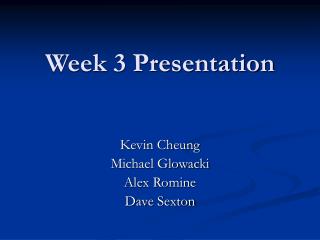 Week 3 Presentation