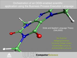 Ben Butchart Wolfgang Emmerich University College London b.butchart@cs.ucl.ac.uk