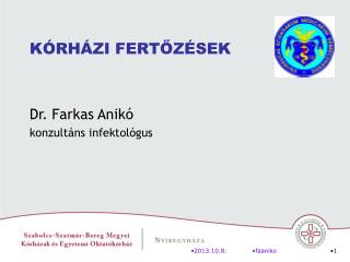 Dr. Farkas Anikó konzultáns infektológus