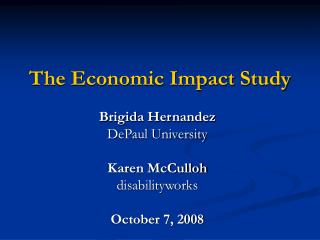 The Economic Impact Study