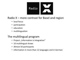 Radio X – more contrast for Basel and region local focus participation education multilingualism