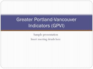 Greater Portland-Vancouver Indicators (GPVI)