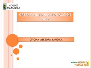 OPERATIVIDAD PLAN DE ACCION 2012