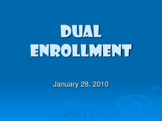 DUAL ENROLLMENT