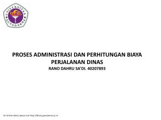 PROSES ADMINISTRASI DAN PERHITUNGAN BIAYA PERJALANAN DINAS RANO DAHRU SA’DI. 40207893