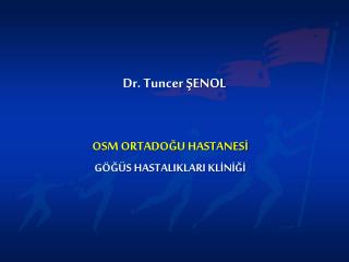 Dr. Tuncer ŞENOL