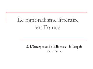 Le nationalisme littéraire en France