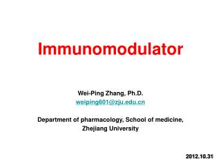 Wei-Ping Zhang, Ph.D. weiping601@zju