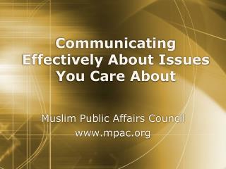Communicating Effectively About Issues You Care About