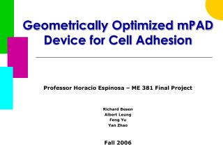 Geometrically Optimized mPAD Device for Cell Adhesion