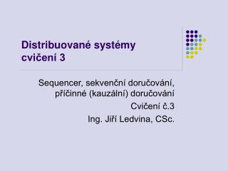 Distribuované systémy cvičení 3