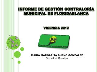 INFORME DE GESTIÓN contraloría municipal de Floridablanca VIGENCIA 2012