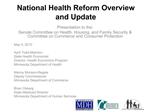 National Health Reform Overview and Update