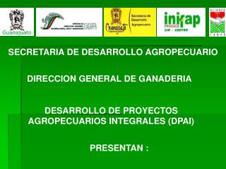 SECRETARIA DE DESARROLLO AGROPECUARIO