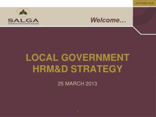 LOCAL GOVERNMENT HRM&amp;D STRATEGY