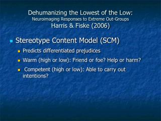 Stereotype Content Model (SCM) Predicts differentiated prejudices