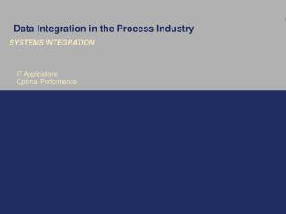 Data Integration in the Process Industry