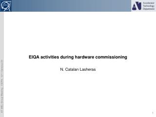 ElQA activities during hardware commissioning