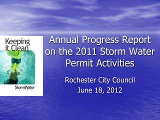 Annual Progress Report on the 2011 Storm Water Permit Activities