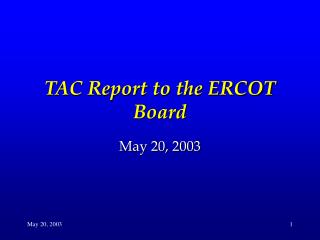 TAC Report to the ERCOT Board