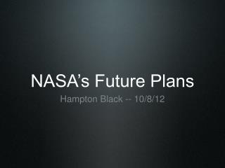 NASA’s Future Plans