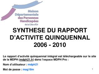 SYNTHESE DU RAPPORT D’ACTIVITE QUINQUENNAL 2006 - 2010