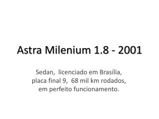 Astra Milenium 1.8 - 2001