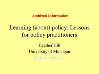 Learning (about) policy: Lessons for policy practitioners
