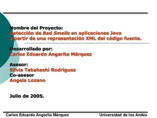 Nombre del Proyecto: Detección de Bad Smells en aplicaciones Java