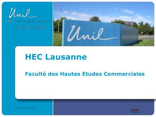 HEC Lausanne Faculté des Hautes Etudes Commerciales