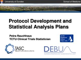 Protocol Development and Statistical Analysis Plans