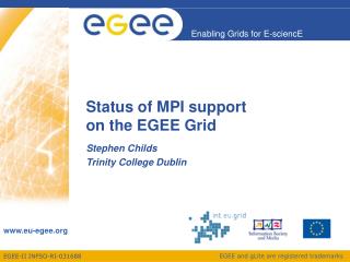 Status of MPI support on the EGEE Grid