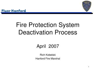 Fire Protection System Deactivation Process