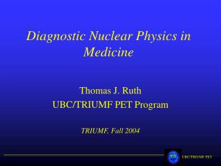 Diagnostic Nuclear Physics in Medicine