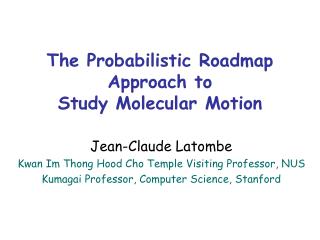 The Probabilistic Roadmap Approach to Study Molecular Motion