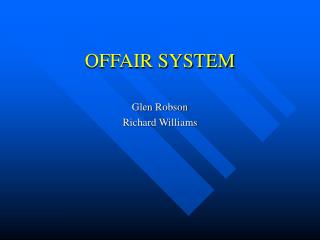 OFFAIR SYSTEM