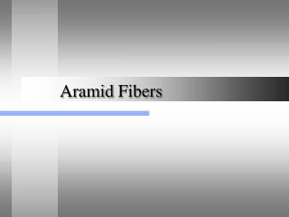 Aramid Fibers