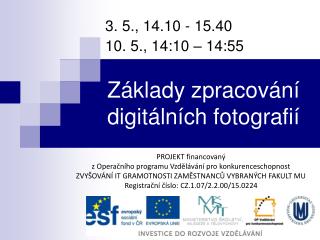 Základy zpracování digitálních fotografií