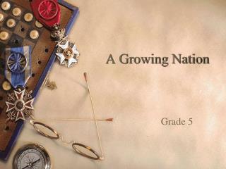 A Growing Nation