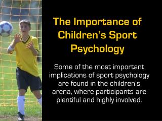The Importance of Children’s Sport Psychology