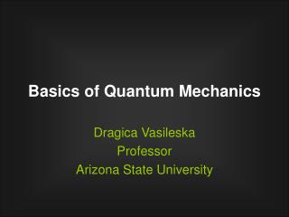 PPT - Basics Of Quantum Mechanics PowerPoint Presentation, Free ...