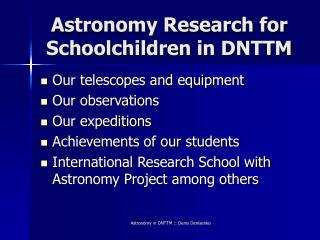 Astronomy Research for Schoolchildren in DNTTM