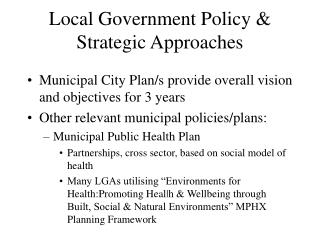 Local Government Policy &amp; Strategic Approaches