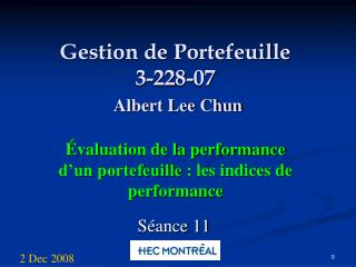 Gestion de Portefeuille 3-228-07 Albert Lee Chun