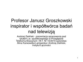 Profesor Janusz Groszkowski inspirator i współtwórca badań nad telewizją