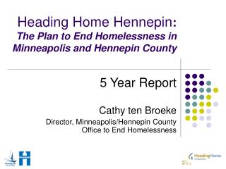Heading Home Hennepin : The Plan to End Homelessness in Minneapolis and Hennepin County