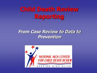 Child Death Review Reporting