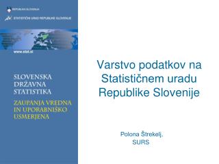 Varstvo podatkov na Statističnem uradu Republike Slovenije