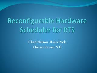 Reconfigurable Hardware Scheduler for RTS