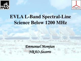 EVLA L-Band Spectral-Line Science Below 1200 MHz